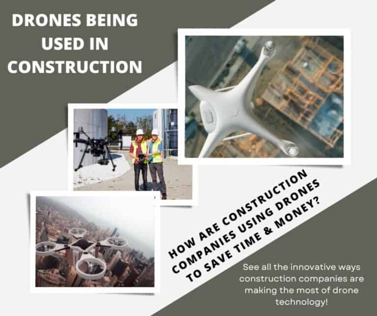 Drones being used in construction
